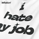 INFLATION "I hate my job" Cotton Tees - INFLATION